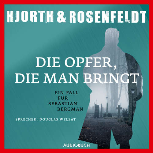 Die Opfer, die man bringt - Die Fälle des Sebastian Bergman 6