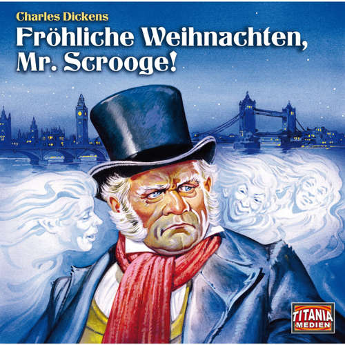 Hoerbuch Fröhliche Weihnachten, Mr. Scrooge (Titania Special Folge 1) - Charles Dickens - Daniela Hoffmann Hoerbuch Fröhliche Weihnachten, Mr. Scrooge (Titania Special Folge 1) - Charles Dickens - Daniela Hoffmann