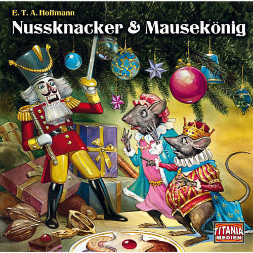 Hoerbuch Nussknacker & Mausekönig (Titania Special Folge 6) - E.T.A. Hoffmann - Susanne Uhlen Hoerbuch Nussknacker & Mausekönig (Titania Special Folge 6) - E.T.A. Hoffmann - Susanne Uhlen