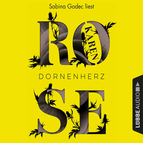 Hoerbuch Dornenherz - Karen Rose - Sabina Godec Hoerbuch Dornenherz - Karen Rose - Sabina Godec