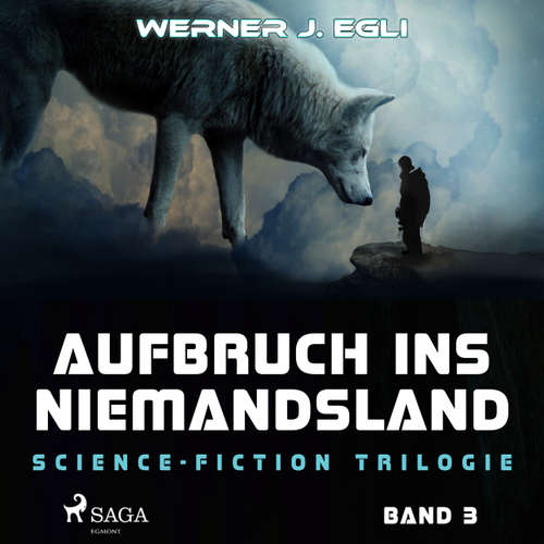 Aufbruch ins Niemandsland - Science-Fiction Trilogie, Band 3
