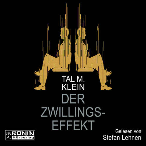 Hoerbuch Der Zwillingseffekt - Tal M. Klein - Stefan Lehnen Hoerbuch Der Zwillingseffekt - Tal M. Klein - Stefan Lehnen