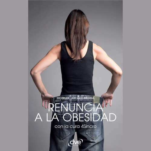 Audiolibro Renuncia a la obesidad - Monique Laroque-Medina - Male synthesized voice