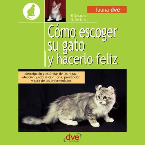 Audiolibro Cómo escoger su gato y hacerlo feliz - Florence Desachy - Male synthesized voice
