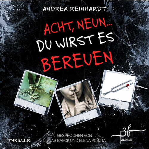 Hoerbuch Acht, Neun ... du wirst es bereuen - Andrea Reinhardt - Jonas Baeck