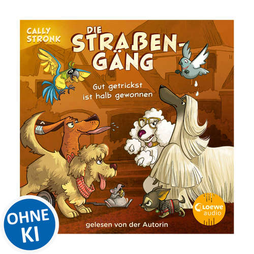Hoerbuch Die Straßengäng (Band 2) - Gut getrickst ist halb gewonnen - Cally Stronk - Cally Stronk