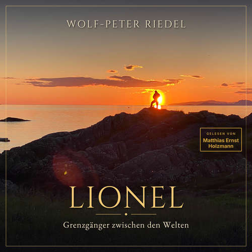 Hoerbuch LIONEL - Wolf-Peter Riedel - Matthias Ernst Holzmann