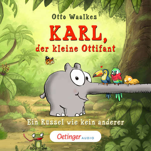 Hoerbuch Karl, der kleine Ottifant. Ein Rüssel wie kein anderer - Otto Waalkes - Otto Waalkes