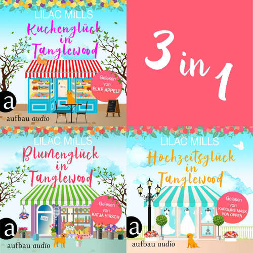 Hoerbuch Tanglewood und Liebesglück 1-3 - Lilac Mills - Elke Appelt