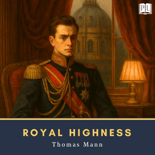 Audiobook Royal Highness - Thomas Mann - Margaret Espaillat