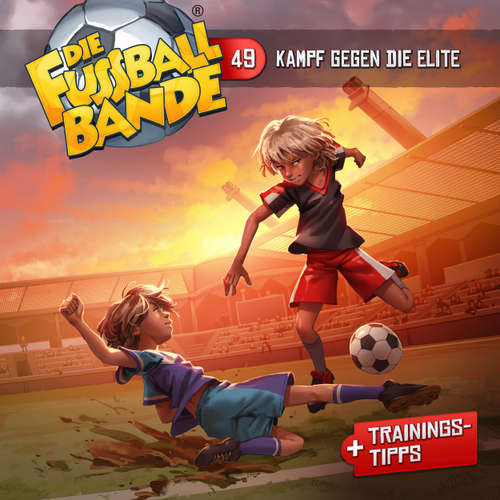 Hoerbuch Die Fussballbande, Folge 49: Kampf gegen die Elite - Aikaterini Maria Schlösser - Daniel Welbat