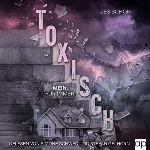 Hoerbuch Toxisch - Jes Schön - Simone Schwed
