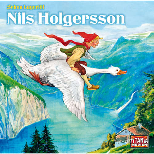 Hoerbuch Nils Holgersson (Titania Special Folge 7) - Selma Lagerlöf - Stefan Kaminski Hoerbuch Nils Holgersson (Titania Special Folge 7) - Selma Lagerlöf - Stefan Kaminski