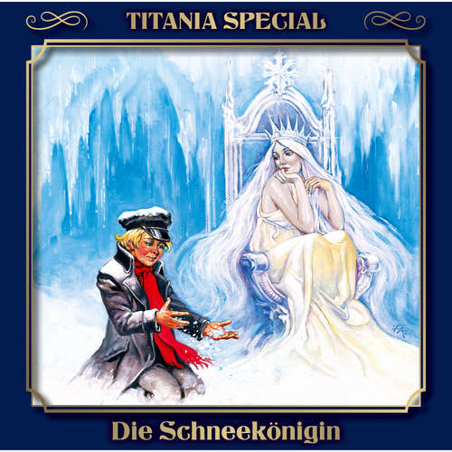 Hoerbuch Die Schneekönigin (Titania Special Folge 8) - Hans Christian Andersen - Christian Wolff