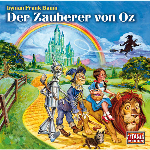 Hoerbuch Der Zauberer von Oz (Titania Special Folge 9) - Lyman Frank Baum - Christian Wolff Hoerbuch Der Zauberer von Oz (Titania Special Folge 9) - Lyman Frank Baum - Christian Wolff