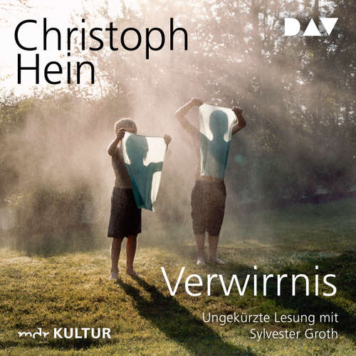 Hoerbuch Verwirrnis - Christoph Hein - Sylvester Groth Hoerbuch Verwirrnis - Christoph Hein - Sylvester Groth