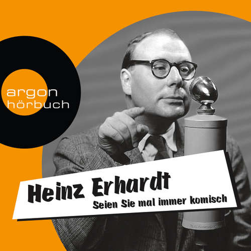 Hoerbuch Seien Sie mal immer komisch - Geschichten, Gedichte und Lieder - Heinz Erhardt - Heinz Erhardt Hoerbuch Seien Sie mal immer komisch - Geschichten, Gedichte und Lieder - Heinz Erhardt - Heinz Erhardt