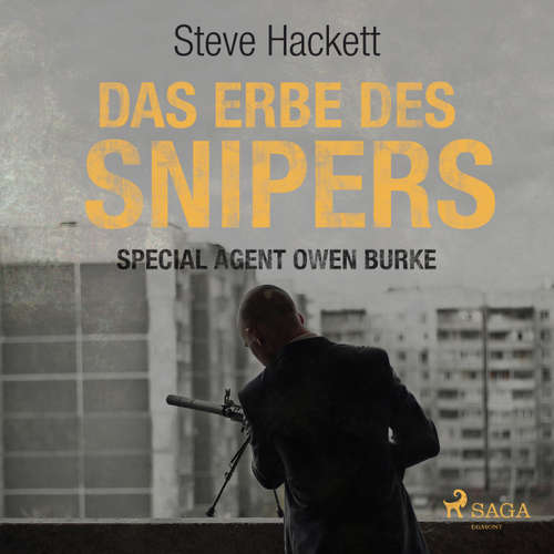 Das Erbe des Snipers - Special Agent Owen Burke 3