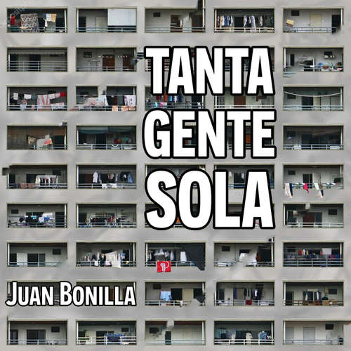 Audiolibro Tanta gente sola - Juan Bonilla - Paloma Insa