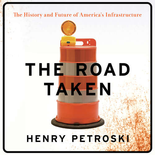 Audiobook The Road Taken - Henry Petroski - Michael Butler Murray