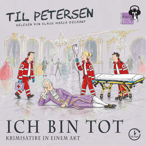 Hoerbuch ICH BIN TOT - Til Petersen - Klaus Maria Dechant