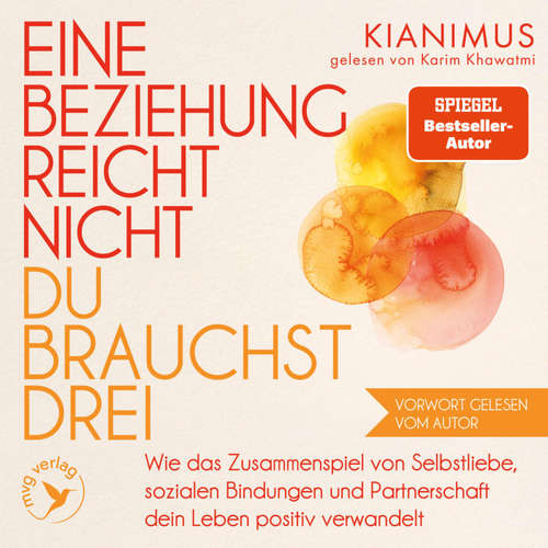 Hoerbuch Eine Beziehung reicht nicht – du brauchst drei - Kianimus - Karim Khawatmi