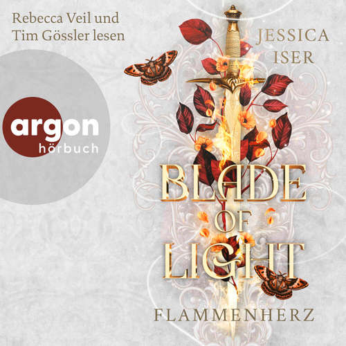 Hoerbuch Blade of Light. Flammenherz - Jessica Iser - Rebecca Veil