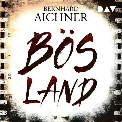 Hoerbuch Bösland - Bernhard Aichner - Hans Sigl