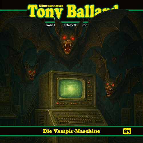 Hoerbuch Tony Ballard, Folge 83: Die Vampir-Maschine - A. F. Morland - Gerrit Schmidt-Foß