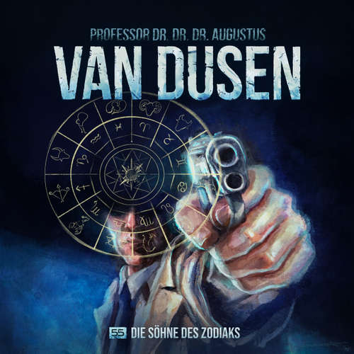 Hoerbuch Van Dusen, Folge 55: Die Söhne des Zodiaks - Marc Freund - Uve Teschner