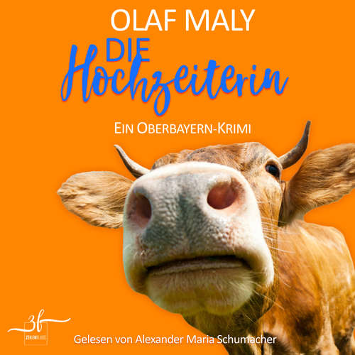 Hoerbuch Die Hochzeiterin - Olaf Maly - Alexander Maria Schumacher