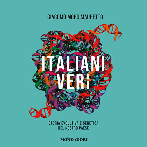 Audio libro Italiani veri - Moro Mauretto Giacomo - Bertrand Tiziano