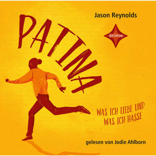 Hoerbuch Patina - Was ich liebe und was ich hasse - Jason Reynolds - Jodie Ahlborn Hoerbuch Patina - Was ich liebe und was ich hasse - Jason Reynolds - Jodie Ahlborn