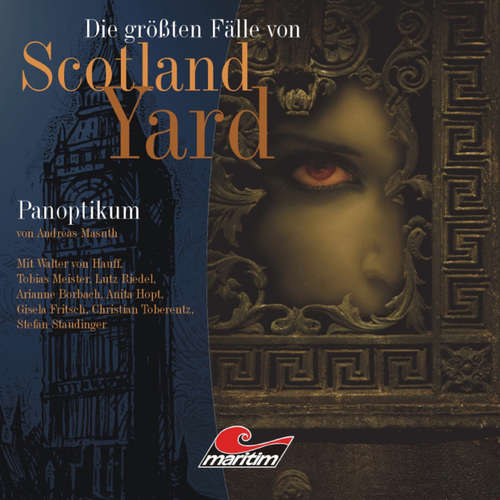 Hoerbuch Die größten Fälle von Scotland Yard, Folge 12: Panoptikum - Andreas Masuth - Walter von Hauff