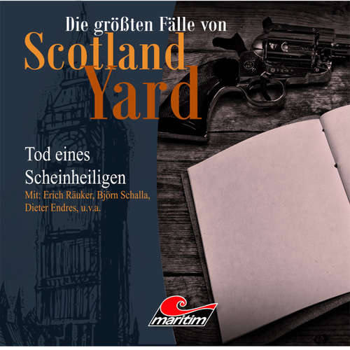 Hoerbuch Die größten Fälle von Scotland Yard, Folge 15: Tod eines Scheinheiligen - Andreas Masuth - Erich Räuker Hoerbuch Die größten Fälle von Scotland Yard, Folge 15: Tod eines Scheinheiligen - Andreas Masuth - Erich Räuker