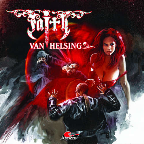 Hoerbuch Faith - The Van Helsing Chronicles, Folge 55: Draculas Wiedergeburt - Simeon Hrissomallis - Barbara Stoll