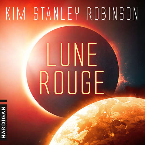 Livre audio Lune Rouge - Kim Stanley Robinson - Emmanuel Lemire