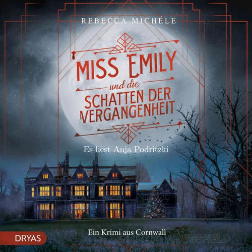 Hoerbuch Miss Emily und die Schatten der Vergangenheit - Rebecca Michéle - Anja Podritzki