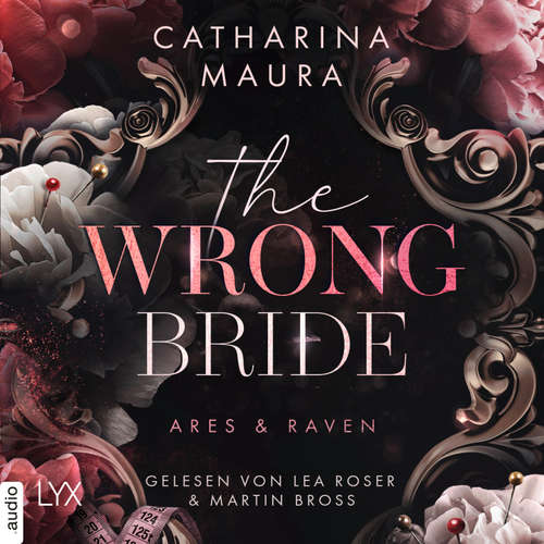 Hoerbuch The Wrong Bride - The Windsors, Teil 1 - Catharina Maura - Lea Roser