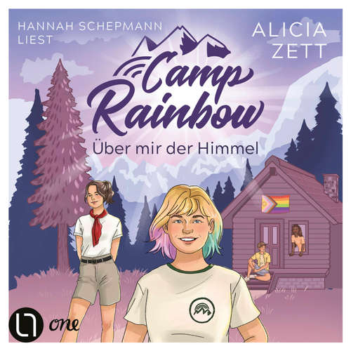 Hoerbuch Über mir der Himmel - Camp Rainbow, Teil 1 - Alicia Zett - Hannah Schepmann
