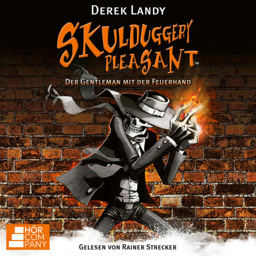 Hoerbuch Der Gentleman mit der Feuerhand - Skulduggery Pleasant, Teil 1 - Derek Landy - Rainer Strecker