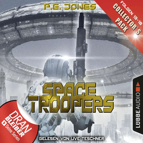 Hoerbuch Space Troopers, Collector's Pack: Folgen 13-18 - P. E. Jones - Uve Teschner
