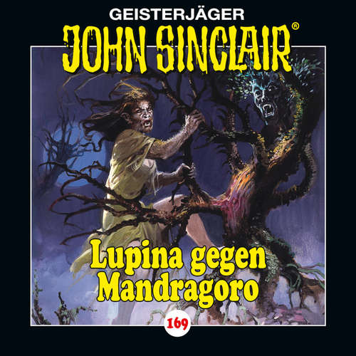 Hoerbuch Folge 169: Lupina gegen Mandragoro - Teil 2 von 2 - Jason Dark - Diverse