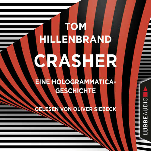 Hoerbuch Crasher - Kurzgeschichte - Tom Hillenbrand - Oliver Siebeck