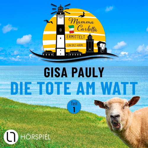Hoerbuch Teil 1: Die Tote am Watt - (1/2) - Gisa Pauly - Jenny Laura Bischoff