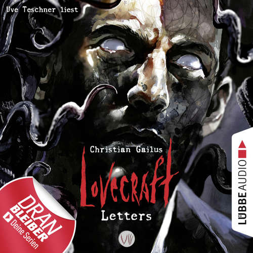 Hoerbuch Lovecraft Letters - Lovecraft Letters, Folge 8 - Christian Gailus - Uve Teschner