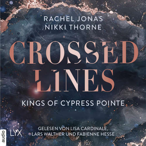 Hoerbuch Kings of Cypress Pointe - Crossed Lines - The Golden Boys, Teil 4 - Rachel Jonas - Fabienne Hesse