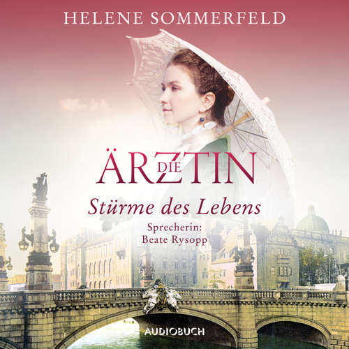 Die Ärztin: Stürme des Lebens - Ricarda Thomasius, Band 2