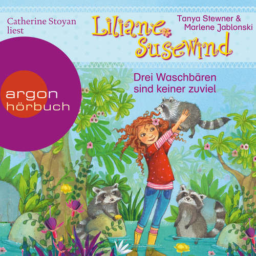 Hoerbuch Liliane Susewind - Drei Waschbären sind keiner zu viel - Tanya Stewner - Catherine Stoyan Hoerbuch Liliane Susewind - Drei Waschbären sind keiner zu viel - Tanya Stewner - Catherine Stoyan