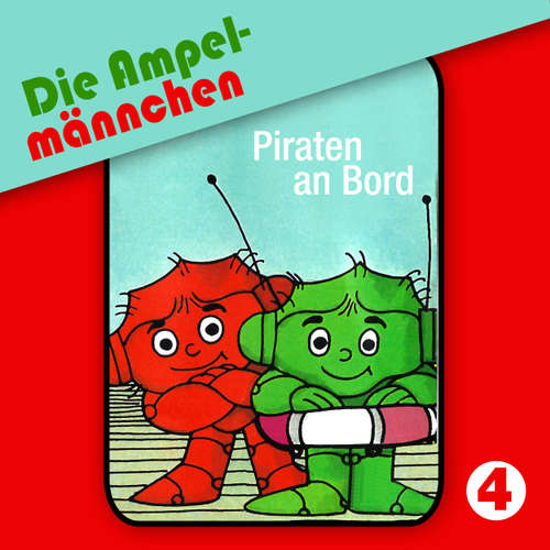 Die Ampelmännchen, Folge 4: Piraten an Bord